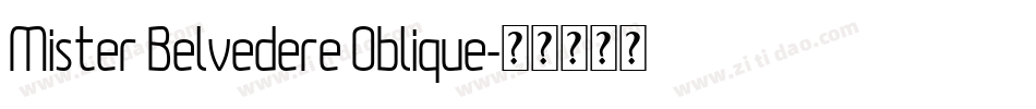 Mister Belvedere Oblique字体转换